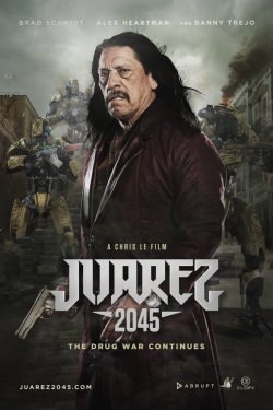 Смотреть Хуарес 2045 (2017) онлайн