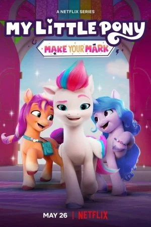 My Little Pony: Зажги свою искорку (2022, сериал)